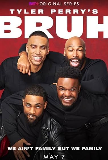 Bruh S01-S04 TV series poster - watch and download all episodes free