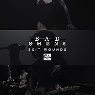 Primary photo for Bad Omens: Exit Wounds