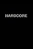 Primary photo for Hardcore