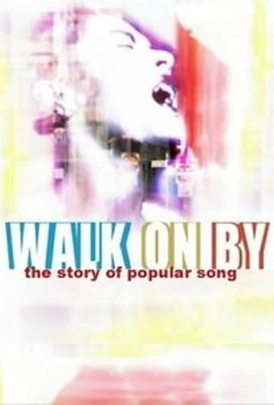 Primary photo for Walk on By: The Story of Popular Song Primary photo for Walk on By: The Story of Popular Song