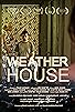 Primary photo for Weather House Primary photo for Weather House