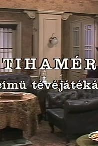 Primary photo for Tihamér Primary photo for Tihamér