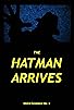 Primary photo for The Hatman Arrives