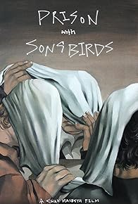 Primary photo for Prison with Songbirds