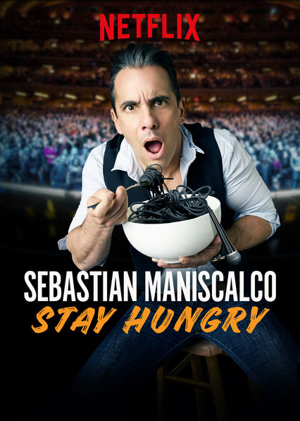 Poster of Sebastian Maniscalco: Stay Hungry
