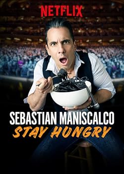 Poster of Sebastian Maniscalco: Stay Hungry