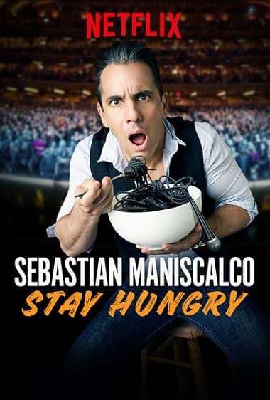Sebastian Maniscalco: Stay Hungry 2019