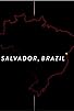 Primary photo for Salvador, Brazil Primary photo for Salvador, Brazil