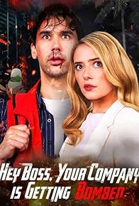 Primary photo for Hey Boss, Your Company Is Getting Bombed