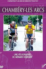 Primary photo for Chambéry-Les Arcs, une Vélographie de Gérard Courant Primary photo for Chambéry-Les Arcs, une Vélographie de Gérard Courant
