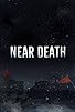 Primary photo for Near Death