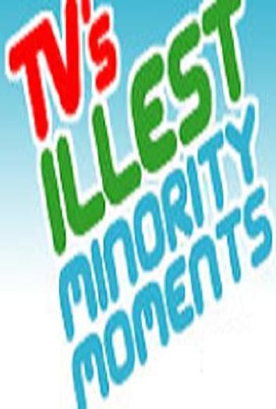 Primary photo for TV's Illest Minority Moments Presented by Ego Trip Primary photo for TV's Illest Minority Moments Presented by Ego Trip