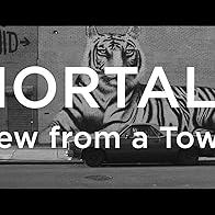 Primary photo for Mortals: View from a Tower