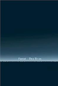 Primary photo for The Forest of Two Trees