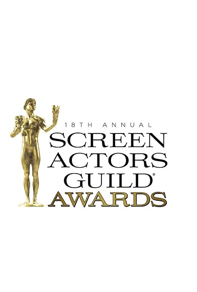 Primary photo for 18th Annual Screen Actors Guild Awards Primary photo for 18th Annual Screen Actors Guild Awards