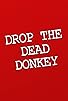 Primary photo for Drop the Dead Donkey Primary photo for Drop the Dead Donkey
