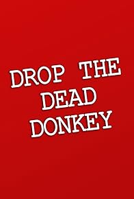 Primary photo for Drop the Dead Donkey Primary photo for Drop the Dead Donkey