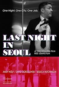 Primary photo for Last Night in Seoul