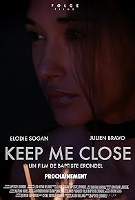 Primary photo for Keep Me Close