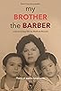Primary photo for My Brother the Barber Primary photo for My Brother the Barber