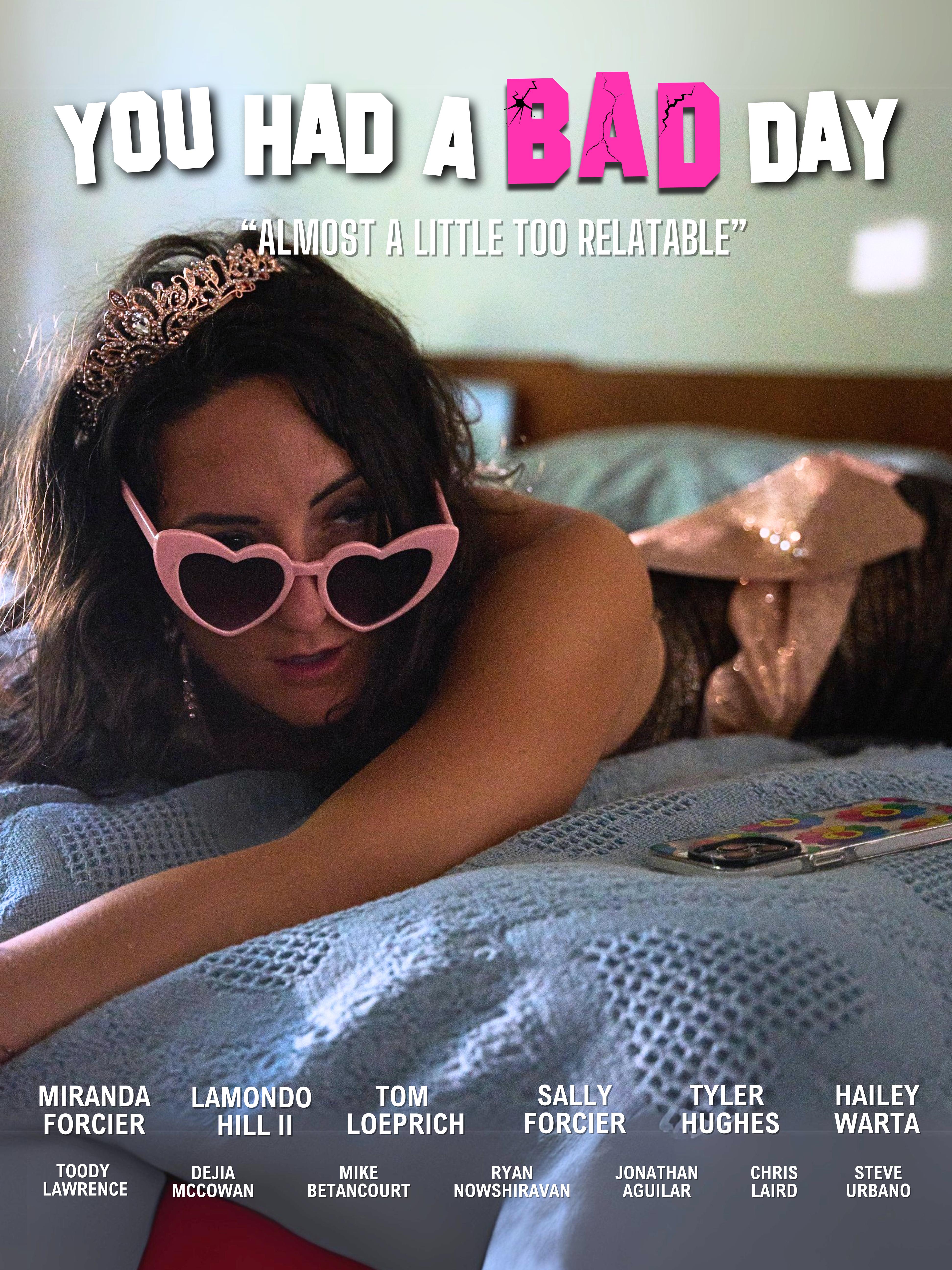 You Had A Bad Day - Tv Pilot