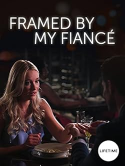 Poster of Framed by My Fiancé