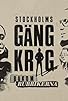 Primary photo for Stockholms gängkrig - Bakom rubrikerna