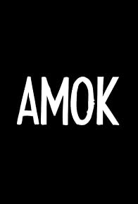 Primary photo for Amok