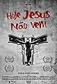 Hoje Jesus Não Vem's primary photo