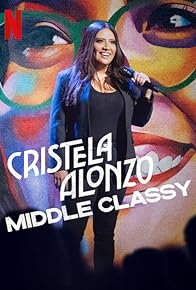 Primary photo for Cristela Alonzo: Middle Classy