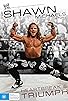 Primary photo for The Shawn Michaels Story: Heartbreak and Triumph Primary photo for The Shawn Michaels Story: Heartbreak and Triumph