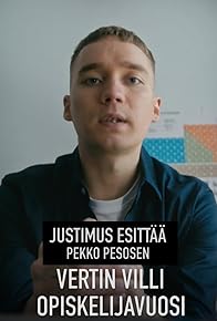 Primary photo for Justimus esittää: Vertin villi opiskelijavuosi Primary photo for Justimus esittää: Vertin villi opiskelijavuosi