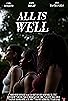 Primary photo for All Is Well Primary photo for All Is Well