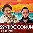 Primary photo for Sentido Común Primary photo for Sentido Común