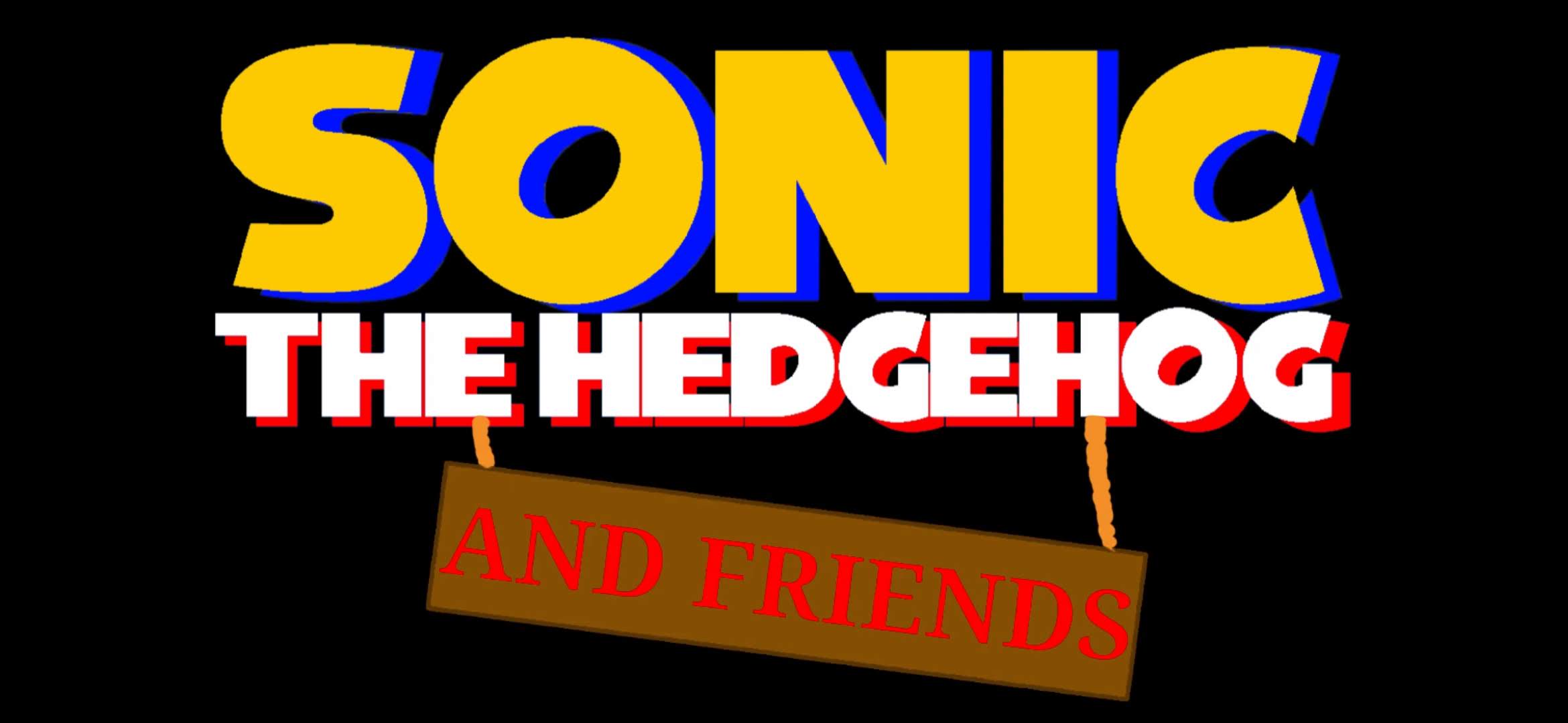 Sonic the Hedgehog (And Friends)