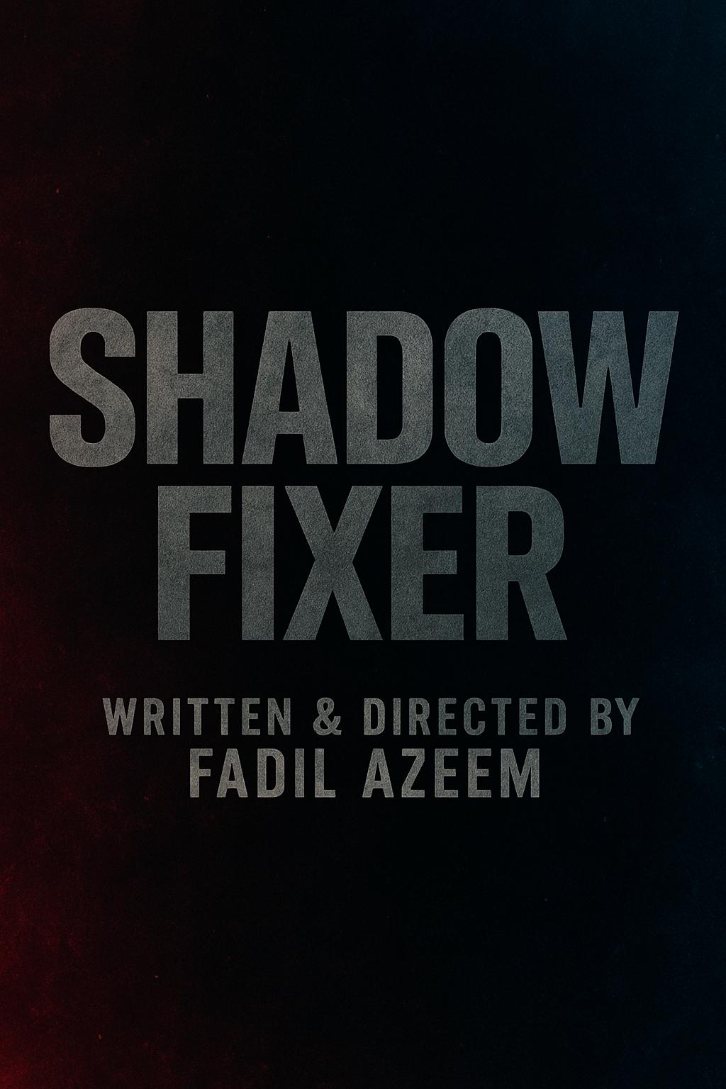 Shadow Fixer
