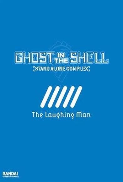 Primary photo for Ghost in the Shell: Stand Alone Complex - The Laughing Man Primary photo for Ghost in the Shell: Stand Alone Complex - The Laughing Man