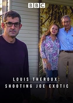 Poster of Louis Theroux: Shooting Joe Exotic