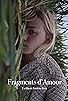 Primary photo for Fragments d'Amour
