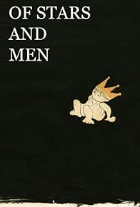 Primary photo for Of Stars and Men