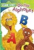 Primary photo for Sesame Street: Do the Alphabet Primary photo for Sesame Street: Do the Alphabet