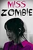 Primary photo for Miss Zombie Primary photo for Miss Zombie