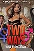 Primary photo for Two Ways with Erica Mena Primary photo for Two Ways with Erica Mena