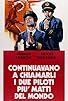 Primary photo for Continuavano a chiamarli i due piloti più matti del mondo Primary photo for Continuavano a chiamarli i due piloti più matti del mondo