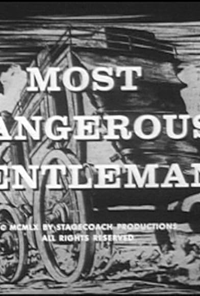 Primary photo for Most Dangerous Gentleman Primary photo for Most Dangerous Gentleman