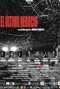 Primary photo for El último negocio Primary photo for El último negocio