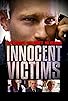 Primary photo for Innocent Victims Primary photo for Innocent Victims