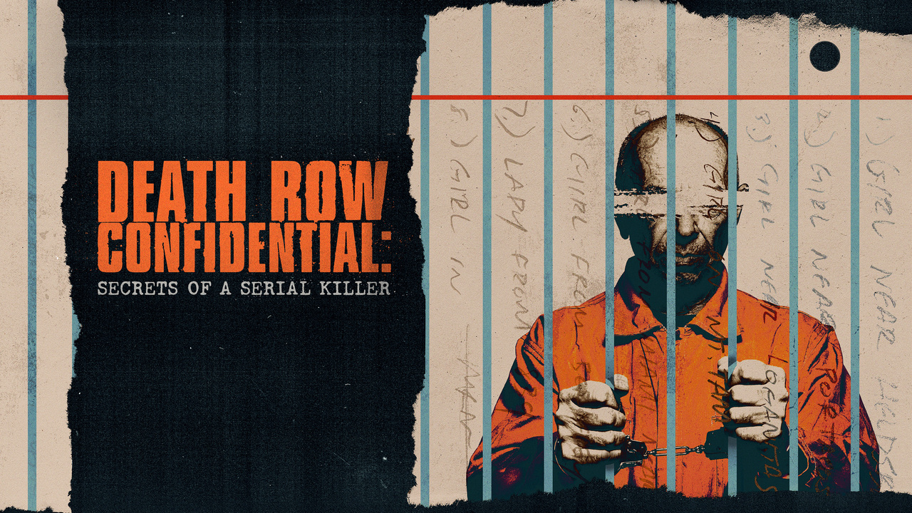 Death Row Confidential: Secrets of a Serial Killer