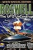 Primary photo for Roswell: The UFO UnCoverup Primary photo for Roswell: The UFO UnCoverup