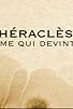 Primary photo for Héraclès, l'homme qui devint dieu